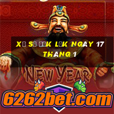 xổ số đắk lắk ngày 17 tháng 1