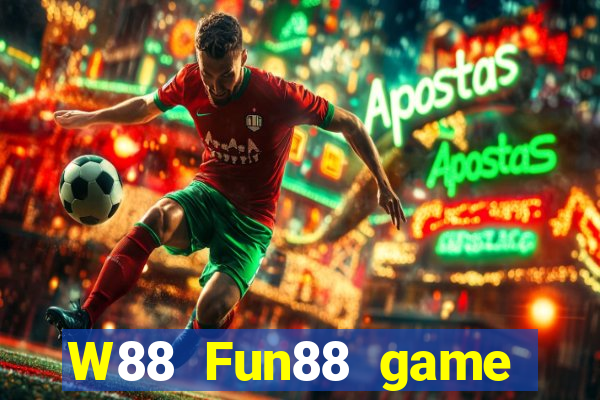 W88 Fun88 game bài đại phát phiên bản mới nhất