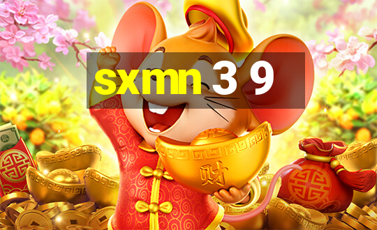 sxmn 3 9