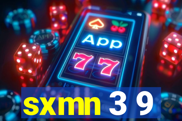 sxmn 3 9