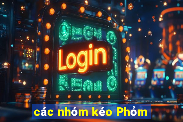 các nhóm kéo Phỏm