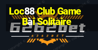 Loc88 Club Game Bài Solitaire