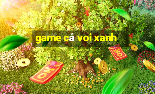 game cá voi xanh