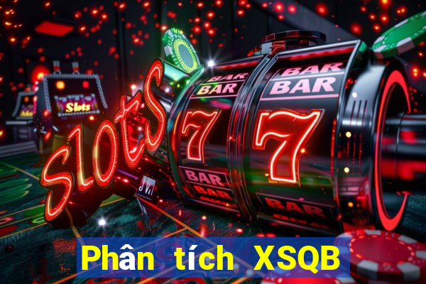 Phân tích XSQB ngày 25