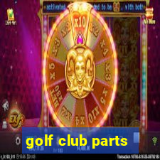 golf club parts