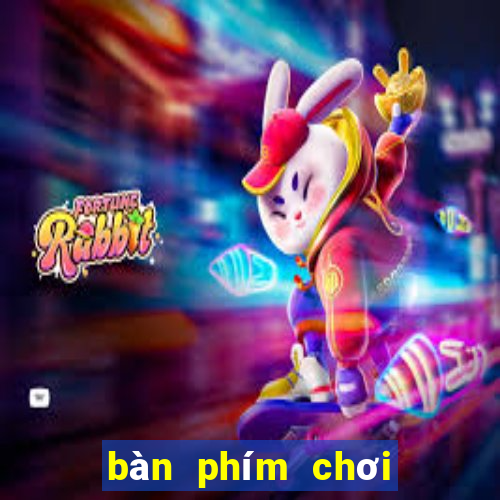 bàn phím chơi fifa online 3