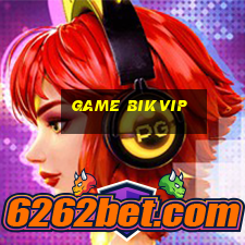 game bikvip