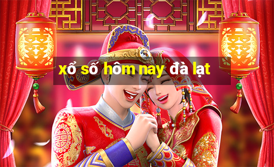 xổ số hôm nay đà lạt