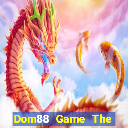 Dom88 Game The Bài Hay Nhất 2021