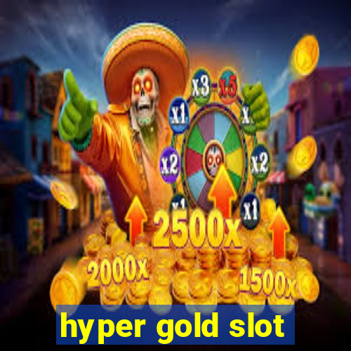 hyper gold slot