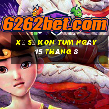 xổ số kon tum ngày 15 tháng 8