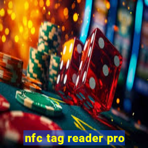 nfc tag reader pro