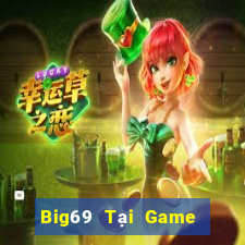 Big69 Tại Game Bài Đổi Thưởng Nạp Bằng Sms