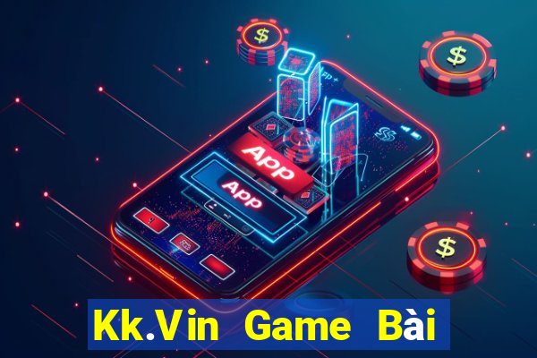 Kk.Vin Game Bài B52 Đổi Thưởng 2021