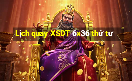 Lịch quay XSDT 6x36 thứ tư