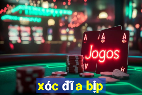 xóc đĩa bịp