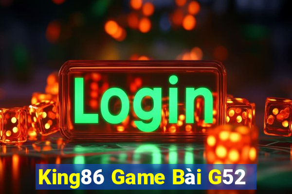 King86 Game Bài G52