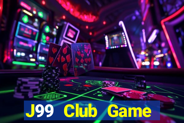 J99 Club Game Đánh Bài Ông Trùm Poker