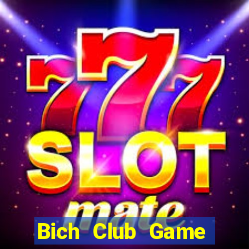 Bich Club Game Bài Vàng