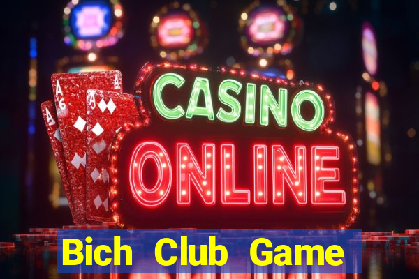 Bich Club Game Bài Vàng