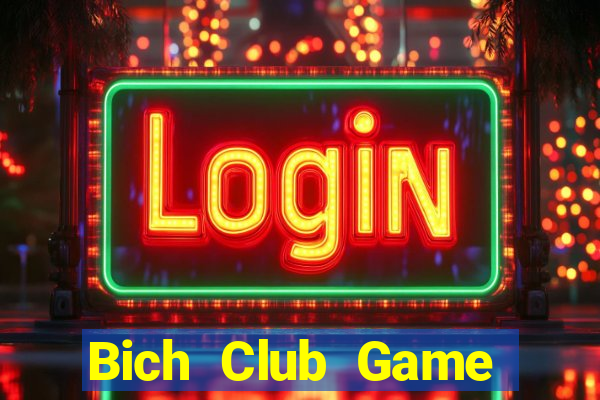 Bich Club Game Bài Vàng