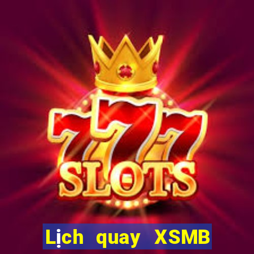 Lịch quay XSMB ngày 27