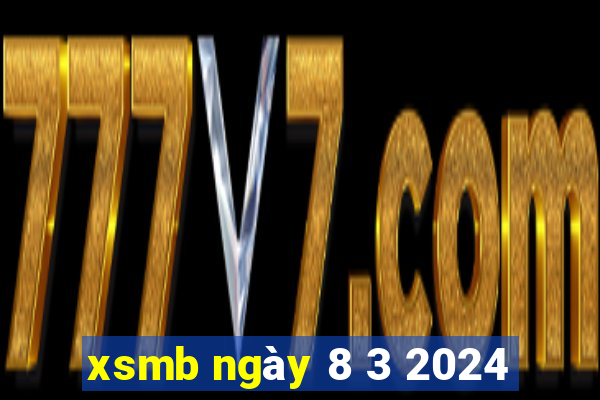 xsmb ngày 8 3 2024