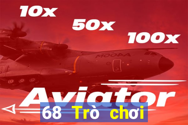 68 Trò chơi thực tế Việt nam