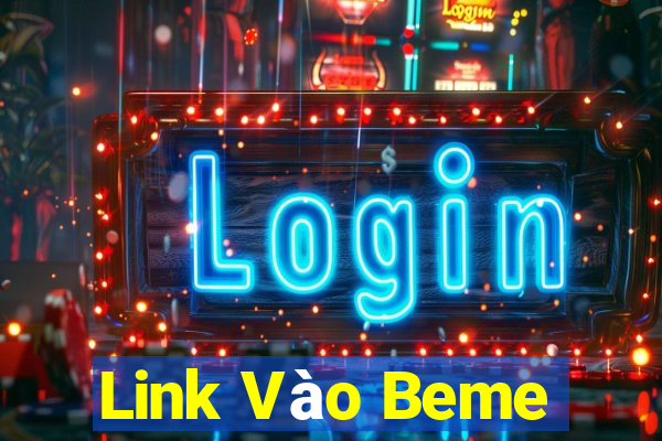 Link Vào Beme