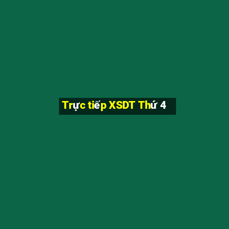 Trực tiếp XSDT Thứ 4