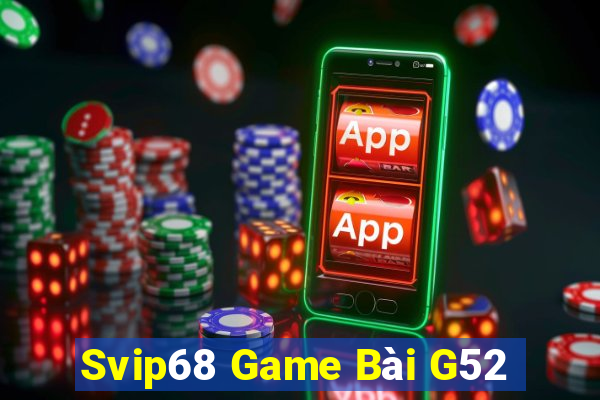 Svip68 Game Bài G52