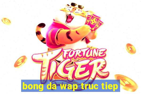 bong da wap truc tiep