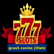 gcash casino jiliwin