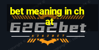 bet meaning in chat