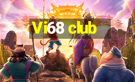 Vi68 club