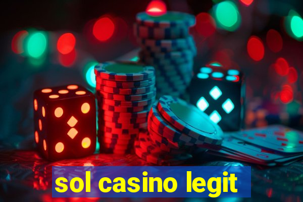 sol casino legit