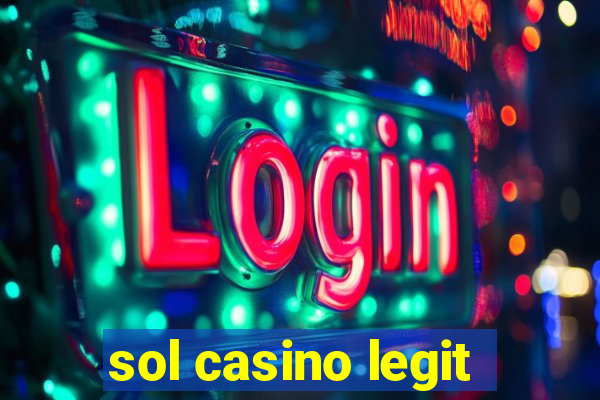 sol casino legit