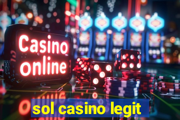 sol casino legit