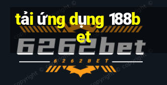 tải ứng dụng 188bet