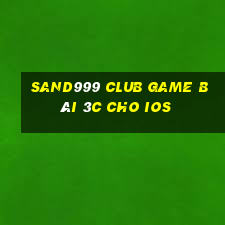 Sand999 Club Game Bài 3C Cho Ios