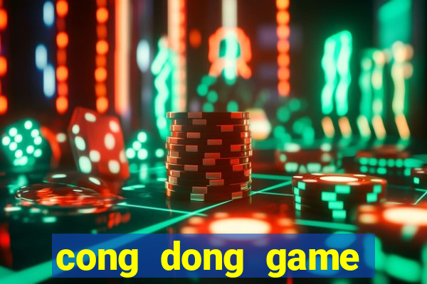 cong dong game hack dot kich