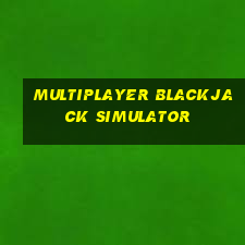 multiplayer blackjack simulator