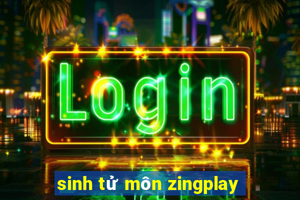 sinh tử môn zingplay