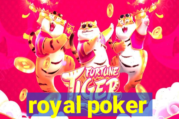 royal poker