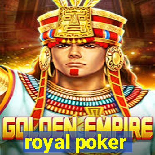 royal poker