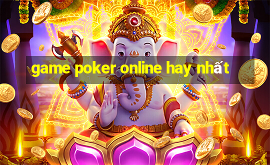 game poker online hay nhất