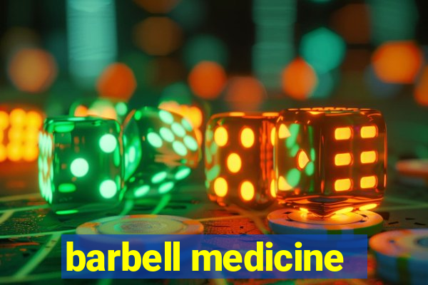 barbell medicine