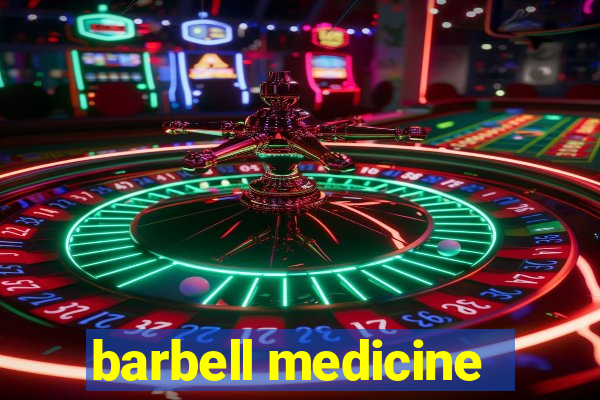 barbell medicine