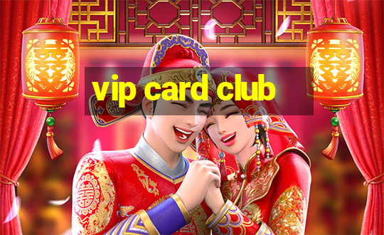 vip card club