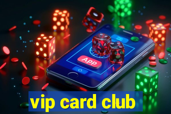 vip card club